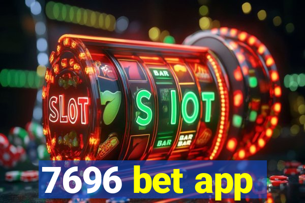 7696 bet app